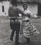 Revue Seuil  / Le vent du destin : Manouches, Roms & Gitans