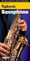 Tipbook - Saxophone: The Best Guide to Your Instrument