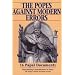 The Popes Against Modern Errors: 16 Famous Papal Documents