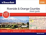 Thomas Guide 2006 Riverside And Orange Counties, California (Thomas Guide Riverside/Orange Counties Street Guide & Directory)