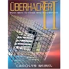 Click here to buy Uberhacker II: More Ways to Break into a Computer by Carolyn Meinel.
