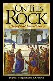 On This Rock: A Study of Peter's Life and Ministry