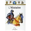 L'histoire : Ma premi�re encyclop�die