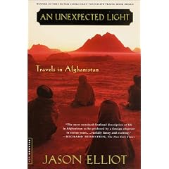 An Unexpected Light: Travels in Afghanistan (Bestselling Backlist)
