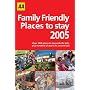 AA Family Friendly Places to Stay (AA Lifestyle Guides)