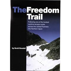 The Freedom Trail: Following one of the hardest wartime escape routes across the central Pyrenees into Northern Spain.