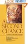 A Second Chance: The Story of a Near-Death Experience