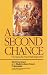 Second Chance: Story of a Near Death Experience
