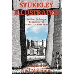 Stukeley Illustrated: William Stukeley's Rediscovery of Britain's Ancient Sites