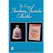 The Cream of Strawberry Shortcake Collectibles (Schiffer Book for Collectors) ~ Jan Lindenberger