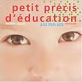 Petit pr�cis d'�ducation : Age par �ge, 6 mois - 6 ans