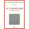 Le labyrinthe : Un chemin initiatique