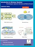 Introduction to Wireless Systems, 2nd Edition; Technologies, Systems, Services and Market Growth