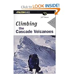 Climbing the Cascade Volcanoes, 2nd
