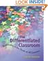 The Differentiated Classroom: Responding to the Needs of All Learners