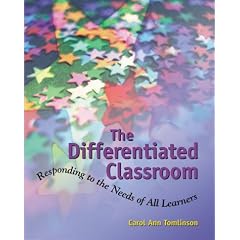The Differentiated Classroom: Responding to the Needs of All Learners