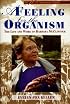 A Feeling for the Organism, 10th Aniversary Edittion: The Life and Work of Barbara McClintock