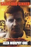 Saint and Sinner: The Autobiography of a Rugby League Legend