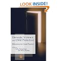 Domestic Violence and Child Protection: Directions for Good Practice