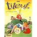 Titeuf, Bd.1, Ganz sch�n spannend . . .