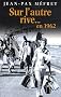 Sur l'autre rive... En 1962