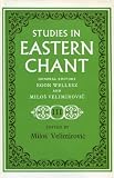 Studies in Eastern Chant