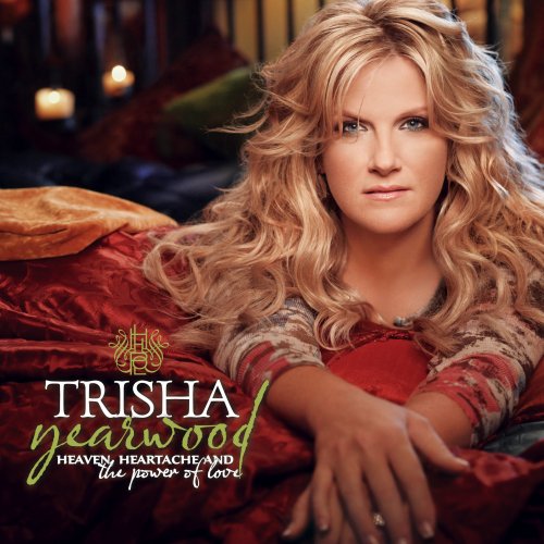 TRISHA YEARWOOD - Heaven, Heartache, and the Power of Love - Zortam Music TRISHA YEARWOOD - Heaven, Heartache, and the Power of Love - Zortam Music