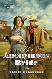 The Anonymous Bride (Texas Boardinghouse Brides)
