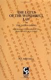 The Lotus of the Wonderful Law: or The Lotus Gospel