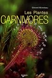 Le Grand Livre des plantes carnivores