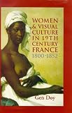 Review Leicester University Press  / Women and Visual Culture in Nineteenth-century France, 1800-1852