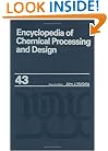 Encyclopedia of Chemical Processing and Design: Volume 43 - Process Control: Feedback Simulation to Process Optimization (Chemical Processing and Design Encyclopedia)