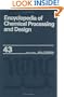 Encyclopedia of Chemical Processing and Design: Volume 43 - Process Control: Feedback Simulation to Process Optimization (Chemical Processing and Design Encyclopedia)