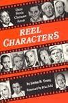 Reel Characters: Great Movie Characte...