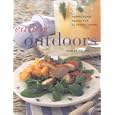Eating Outdoors: Inspirational Recipes for Al Fresco Dining (Contemporary Kitchen)