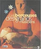 Revue Gallimard Jeunesse  / Les Berceuses des grands musiciens (1 livre + 1 CD audio)