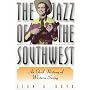 The Jazz of the Southwest: An Oral History of Western Swing