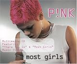 Pink - Most Girls/There You Go Videos