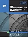 DB2(R) Universal Database V8.1 Certification Exam 700 Study Guide