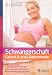 Schwangerschaft, Geburt & erste Babymonate
