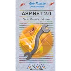 Asp.net 2.0 (Guias Practicas Para Usuarios/ Practical Guides for Users)