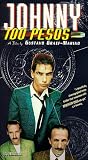 Johnny 100 Pesos [VHS]