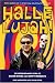 Hallelujah!: The Extraordinary Story of Shaun Ryder and "Happy Mondays"