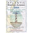2004 Atlantic Boating Almanac, Vol. 3: Sandy Hook, NJ to St. Johns River, FL and Bermuda by Peter L. Griffes