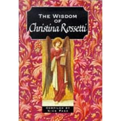 The Wisdom of Christina Rossetti (Lion Wisdom)