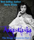 Anastasia (The Dregg Chronicles)