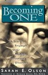 Becoming One: A Story of Triumph Over Multiple Personality Disorder