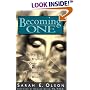Becoming One: A Story of Triumph Over Multiple Personality Disorder