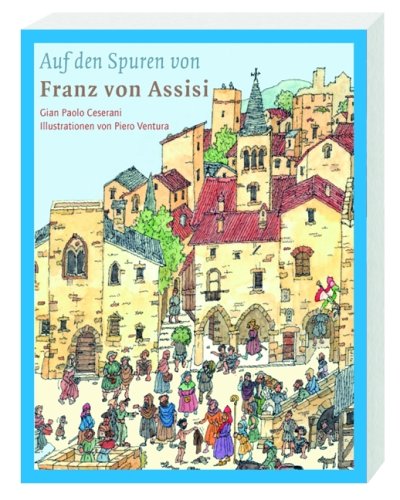 Katholisches Bibelwerk Auf den Spuren von Franz von Assisi