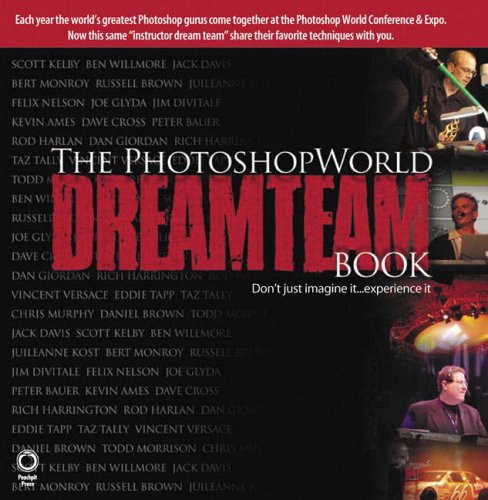 City Travel Guides Discounted  Books : The Photoshop World Dream Team Book: v. 1 (Voices That Matter)